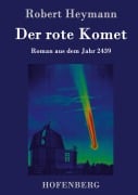 Cover-Bild zum Titel 'Der rote Komet' von 'Robert Heymann'
