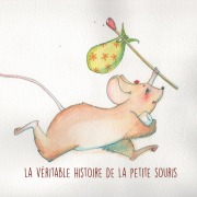 Cover-Bild zum Titel 'la véritable histoire de la petite souris' von 'Denis Callède, Sophie Mathieu'