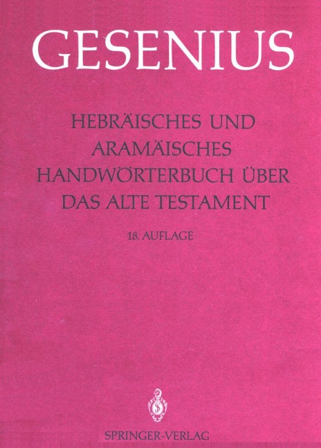 Hebräisches und Aramäisches Handwörterbuch über das Alte Testament - Wilhelm Gesenius