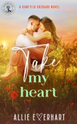Cover-Bild zum Titel 'Take My Heart' von 'Allie Everhart'