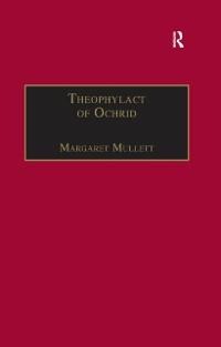 Theophylact of Ochrid - Margaret Mullett