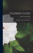 Cover-Bild zum Titel 'Flower Guide: Wild Flowers East Of The Rockies' von 'Chester Albert Reed'