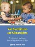 Von Kratzbürsten und Schmusebären - Donna S. Wittmer, Deanna W. Clauson
