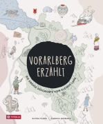 Cover-Bild zum Titel 'Vorarlberg erzählt' von 'Elvira Flora, Claudia Schwarz'