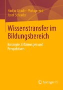 Cover-Bild zum Titel 'Wissenstransfer im Bildungsbereich' von 'Josef Schrader, Hadjar Ghadiri-Mohajerzad'