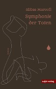 Cover-Bild zum Titel 'Symphonie der Toten' von 'Abbas Maroufi'