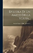 Cover-Bild zum Titel 'Epistola Di Un Amico Della Verità...' von ''