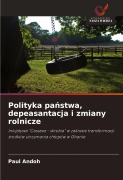 Cover-Bild zum Titel 'Polityka pa¿stwa, depeasantacja i zmiany rolnicze' von 'Paul Andoh'
