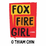 Cover-Bild zum Titel 'Fox Fire Girl' von 'Thiam O Chin'