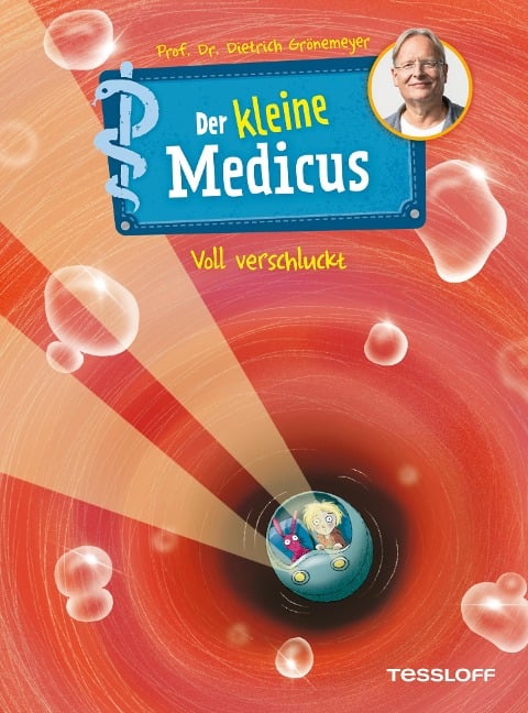 Der kleine Medicus. Band 1. Voll verschluckt - Dietrich Grönemeyer