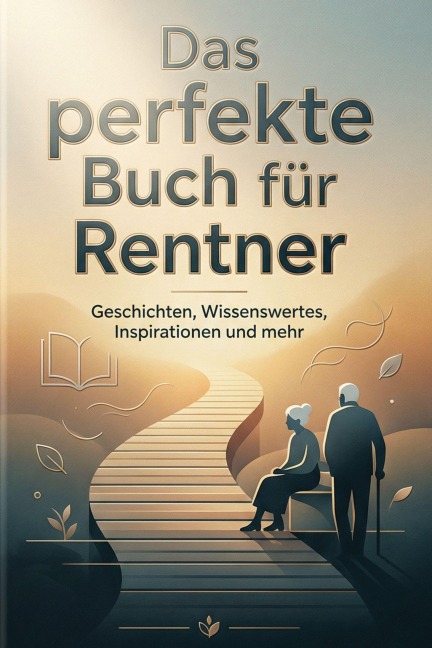 Das perfekte Buch für Rentner - Sarah Klein