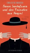 Cover-Bild zum Titel 'Baron Santafusca und der Priester aus Neapel' von 'Emilio De Marchi'