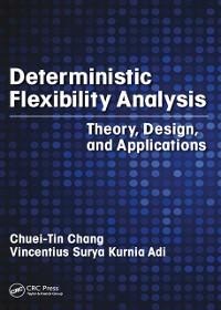 Deterministic Flexibility Analysis - Chuei-Tin Chang, Vincentius Surya Kurnia Adi