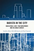 Cover-Bild zum Titel 'Barista in the City' von 'Geoffrey Moss, Keith McIntosh, Ewa Protasiuk'