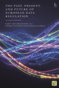 Cover-Bild zum Titel 'The Past, Present, and Future of European Data Regulation' von 'Bart van der Sloot, César Augusto Fontanillo López'