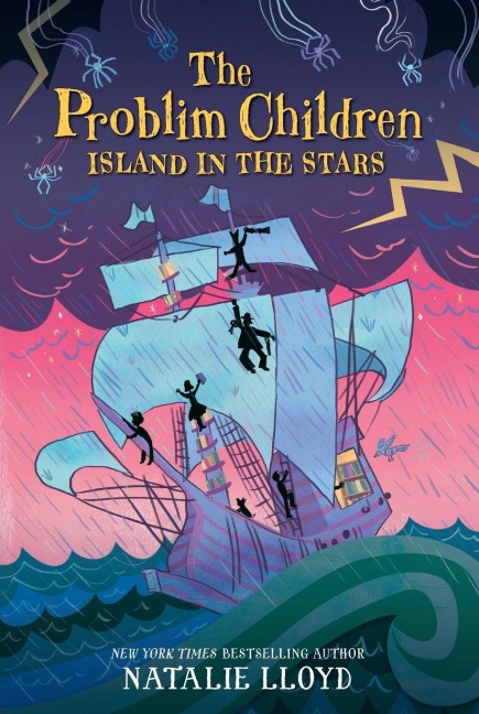 The Problim Children: Island in the Stars - Natalie Lloyd
