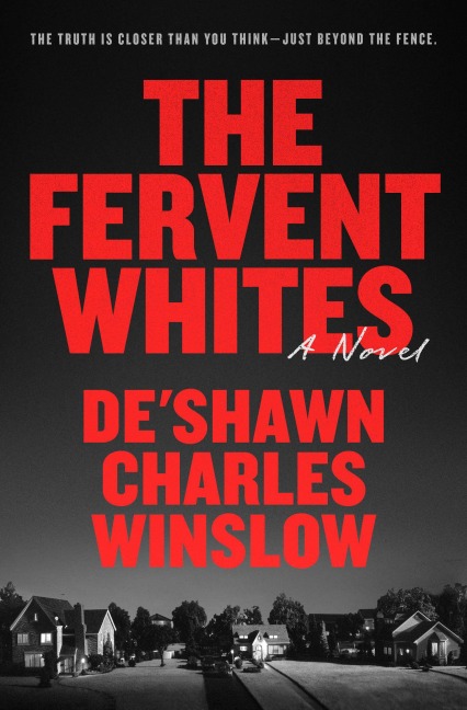 The Fervent Whites - De'Shawn Charles Winslow
