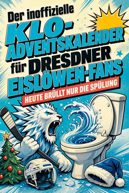 Der inoffizielle Klo-Adventskalender für Dresdner Eislöwen-Fans - Luca Wagner