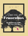 Cover-Bild zum Titel 'Raus aus der Frauenbox' von 'Jana Ludolf'