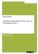 Cover-Bild zum Titel 'Einkaufscoaching. Worauf sollte man im Supermarkt achten?' von 'Olaf Cavalcante'