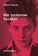 Cover-Bild zum Titel 'Die verlorene Tochter' von 'Alice Ceresa'