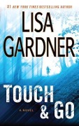 Cover-Bild zum Titel 'Touch & Go' von 'Lisa Gardner'