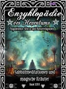 Cover-Bild zum Titel 'Enzyklopädie des Hexentums - Sabbatmeditationen und magische Kräuter - Band 26' von 'Frater Lysir'