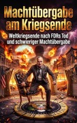 Cover-Bild zum Titel 'Machtübergabe am Kriegsende' von 'Liora Becker'