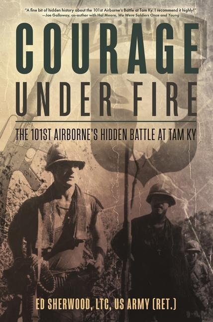 Courage Under Fire - Ed Sherwood