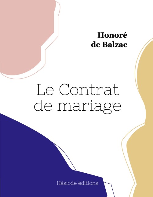 Le Contrat de mariage - Honoré de Balzac