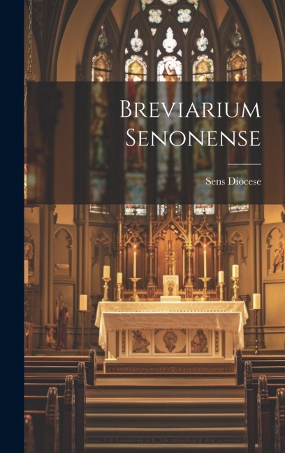 Breviarium Senonense - Sens Diocese