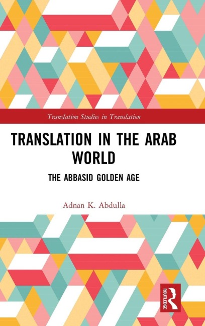 Translation in the Arab World - Adnan K. Abdulla