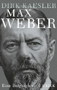 Cover-Bild zum Titel 'Max Weber' von 'Dirk Kaesler'
