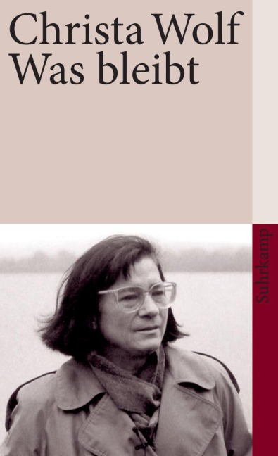 Was bleibt - Christa Wolf