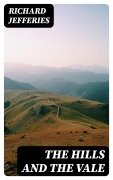 Cover-Bild zum Titel 'The Hills and the Vale' von 'Richard Jefferies'