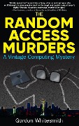 Cover-Bild zum Titel 'The Random Access Murders' von 'Gordon Whitesmith'