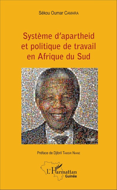 Système d'apartheid et politique de travail en Afrique du Sud - Sékou Oumar Camara