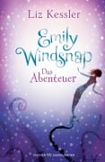 Emily Windsnap - Das Abenteuer - Liz Kessler