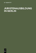 Juristenausbildung in Berlin - 
