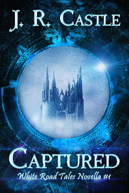 Captured (White Road Tales, #1) - J. R. Castle