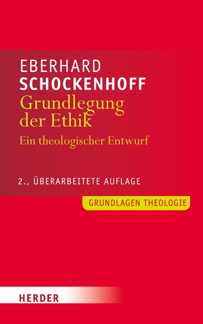 Grundlegung der Ethik - Eberhard Schockenhoff