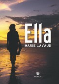 Cover-Bild zum Titel 'Ella' von 'Marie Lavaud'