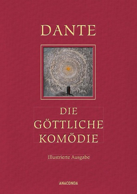 Die göttliche Komödie (Illustrierte Iris®-LEINEN-Ausgabe) - Dante Alighieri