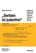 Cover-Bild zum Titel 'Serbien ist judenfrei' von 'Walter Manoschek'