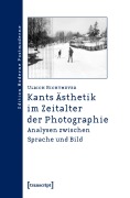 Cover-Bild zum Titel 'Kants Ästhetik im Zeitalter der Photographie' von 'Ulrich Richtmeyer'