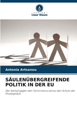 Säulenübergreifende Politik in Der Eu - Antonia Artsanou