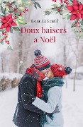 Doux baisers a Noël - Irene Legentil