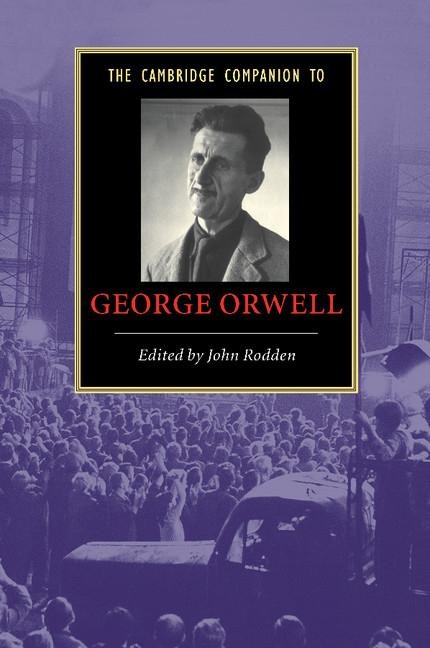 The Cambridge Companion to George Orwell - 