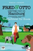 Cover-Bild zum Titel 'FRED & OTTO unterwegs rund um Hamburg' von 'Susanne von Gersdorff'