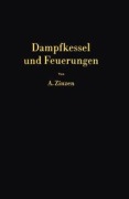 Cover-Bild zum Titel 'Dampfkessel und Feuerungen' von 'Arthur Zinzen'